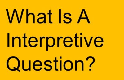 What Is A Interpretive Question